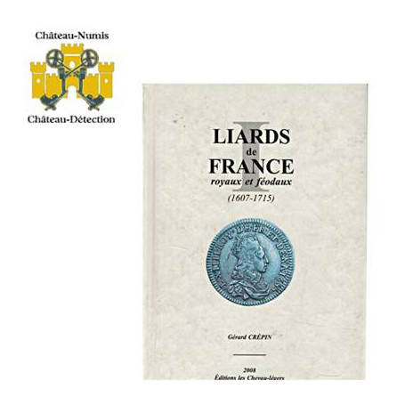 LIARDS DE FRANCE ROYAUX ET FEODAUX de (1607-1715) - metaux-detection.fr