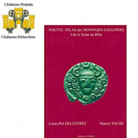 NOUVEL ATLAS DES MONNAIES GAULOISES TOME I, DE LA SEINE AU RHIN - metaux-detection.fr