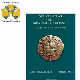NOUVEL ATLAS DES MONNAIES GAULOISES TOME II, DE LA SEINE A LA LOIRE - metaux-detection.fr
